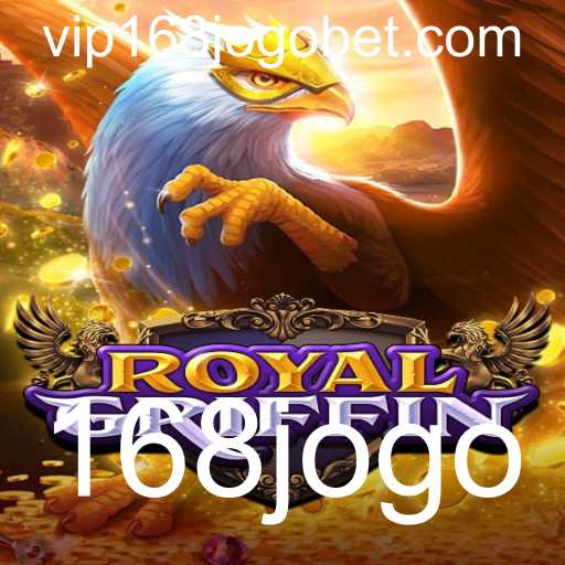 RoyalGriffin: Experimente a Emoção do Novo Jogo 168jogo